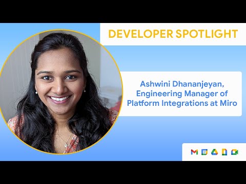Developer Spotlight: Ashwini Dhananjeyan, Engineering Manager ...