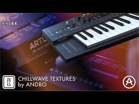 DEMO ONE - Chillwave Textures - Arturia Minifreak Pack by Andbo