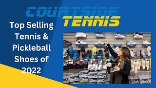 Top Selling Tennis / Pickleball Shoes of 2022