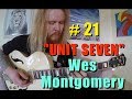 Unit 7 - Wes Montgomery Guitar Transcription