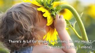 Songs For Children: There&#39;s A Little Wheel A-Turning In My Heart