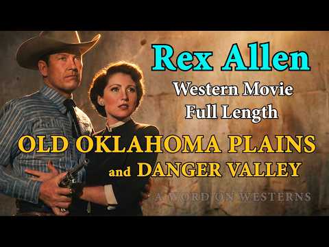 WESTERN Double Feature! OLD OKLAHOMA PLAINS & DANGER VALLEY! Rex Allen! Free Full Movie! Action!