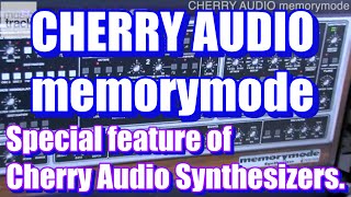Video thumbnail for CHERRY AUDIO memorymode Demo & Review by musictrackjp
