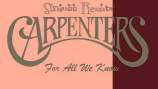 The Carpenters - For All We Know (Strauss Remix)