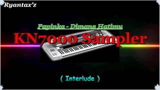 Download lagu Dimana Hatimu   KN7000 Sampler  Papinka mp3