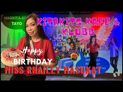KITAKITS KAFE & KLUBB | RHAILEY MASUKAT BIRTHDAY | KITAKITS  CHRISTMASS PERFORMER |AMAZING PERFORMER