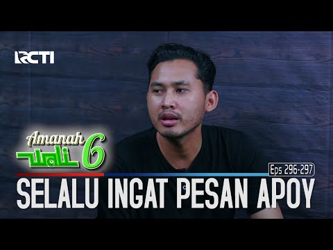 Alam Selalu Ingat Dengan Perkataan Apoy - Amanah Wali 6