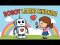 The Robot Who Learned To Love Kindness Poem For Kids Poem Vibes