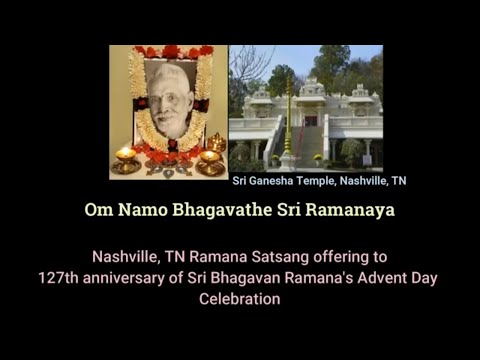 2023 - Nashville Ramana Satsang  - Bhagavan Ramana's Advent to Arunachala Offering.