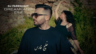 Download lagu DJ Farenhait - Dreamland (Ep7) mp3