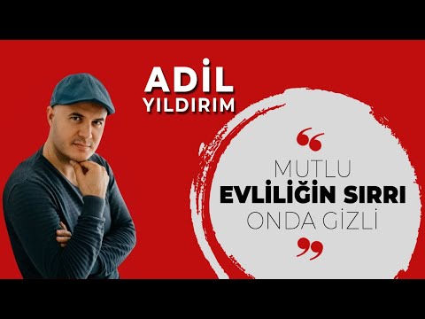 Adil Yıldırım: "Mutlu evliliğin sırrı onda gizli" | ÜNLÜ SOHBETLERİ