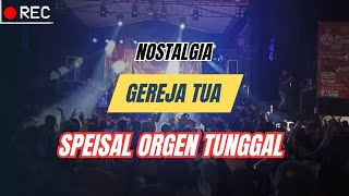 Download lagu GEREJA TUA SPEISAL ORGEN TUNGGAL (COVER) mp3 Download lagu GEREJA TUA SPEISAL ORGEN TUNGGAL (COVER) mp3