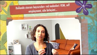 Hollanda oturum başvuruları- red nedenleri: HSM, self employment, aile