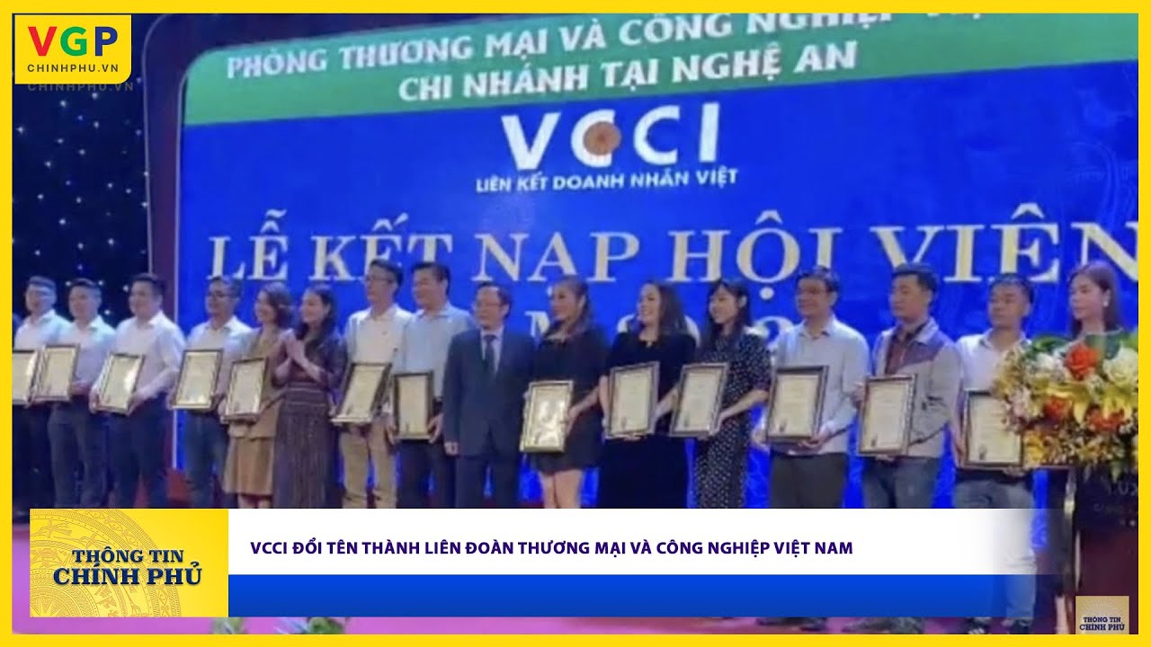 VCCI đổi tên thành Liên đoàn Thương mại và Công nghiệp Việt Nam