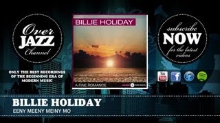 Billie Holiday - Eeny Meeny Meiny Mo (1935)