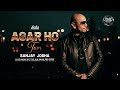 Agar Ho Tum Sanjay Jodha Prod By Xqlusiv Official Audio 2024