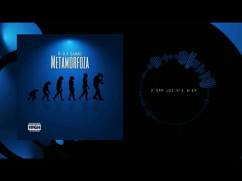 R-A X Sanki - Sam  już nie wiem | Metamorfoza
