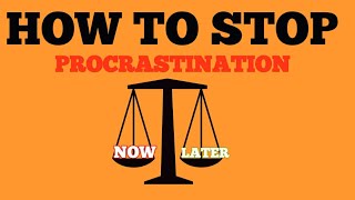 HOW TO STOP PROCRASTINATING//How to cure  procrastination forever