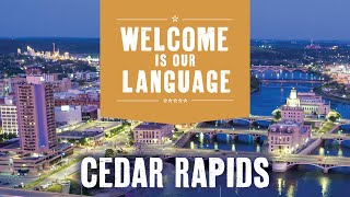 Cedar Rapids: Welcome Is Our Language