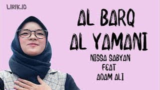 Download lagu AL BARQ AL YAMANI - SABYAN Ft. ADAM ALI (Lirik) mp3 Download lagu AL BARQ AL YAMANI - SABYAN Ft. ADAM ALI (Lirik) mp3