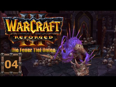 Warcraft 3 Reforged – Auszug der Horde Kapitel 4 Die Feuer Tief Unten #4 | Let's Play Deutsch