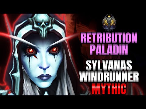 Sylvanas Windrunner Mythic Kill - Retribution Paladin POV Gameplay | Sanctum of Domination 9.1 Raid