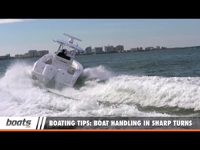 Boating Tips: Boat Handling in Sharp Turns