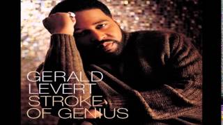 Gerald Levert = They Long To Be Close To You