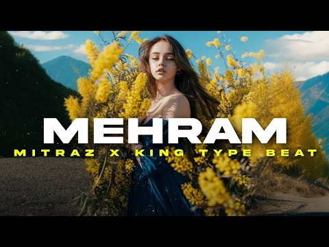 [ FREE FOR PROFIT ] MITRAZ X KING LOVE TYPE BEAT 2024 | " MEHRAM "