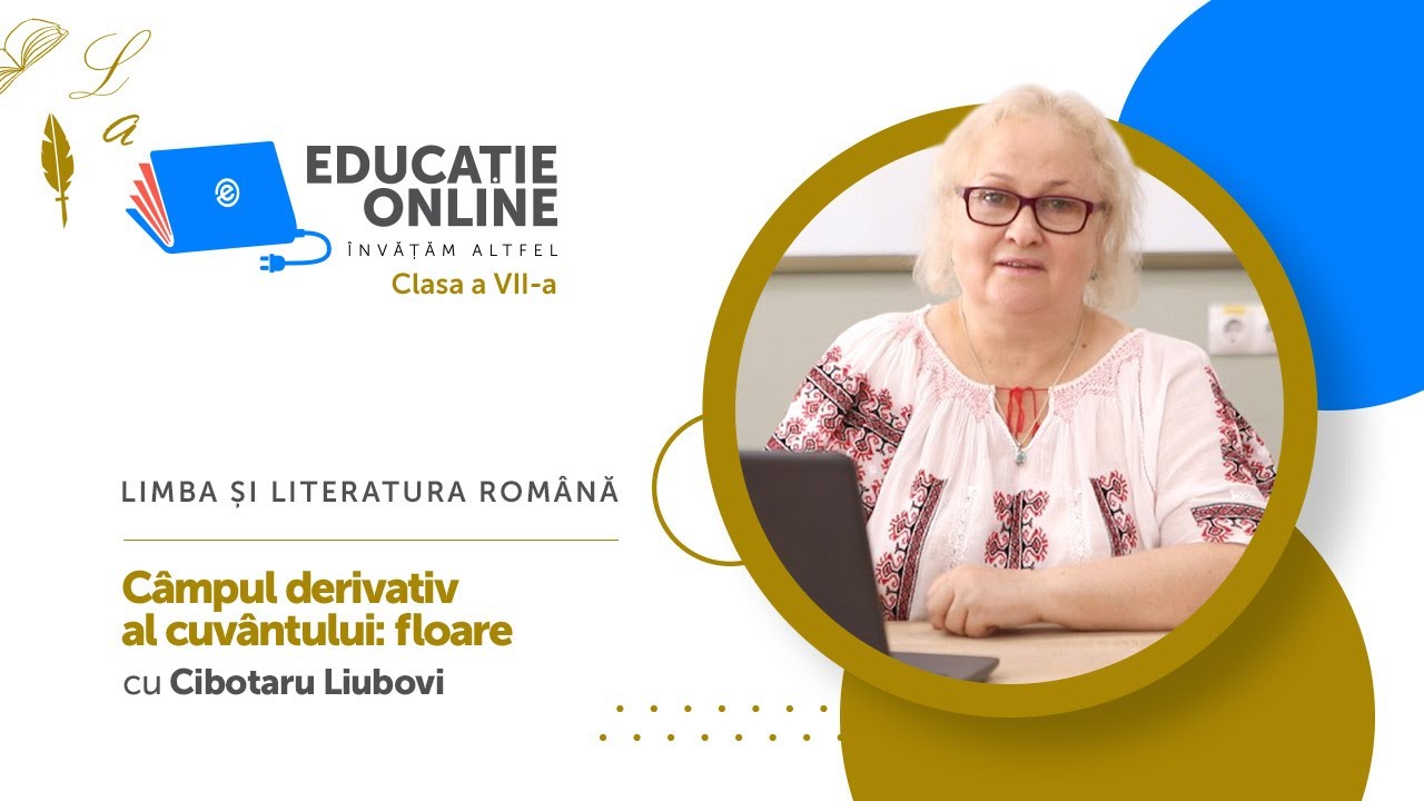 Limba ?i literatura român?, clasa a VII-a, Câmpul derivativ al cuvântului: floare