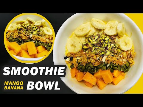 Mango Banana Smoothie Bowl l Healthy Mango Smoothie l Mango Recipe I Anita Mohan