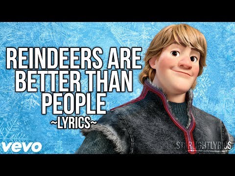 Frozen - Reindeers Are Better Than People video