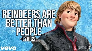 Frozen - Reindeers Are Better Than People (Lyrics) HD