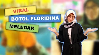 WOW TODAY: Viral Botol Minuman Floridina Meledak, Ini Penjelasannya