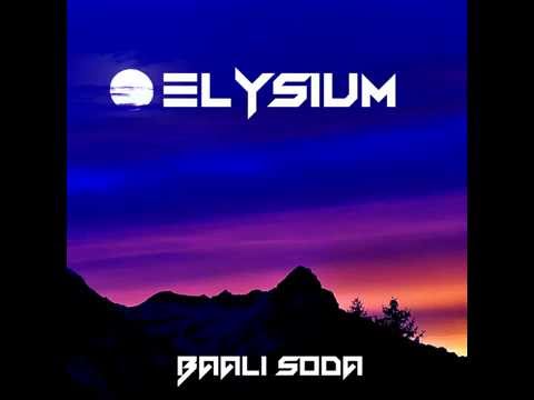 Baali Soda - Elysium (From Badlands)