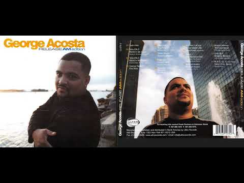 George Acosta - Release, AM Edition (Classic Trance Mix Album) [HQ]