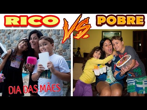 RICO VS POBRE - DIA DAS MÃES