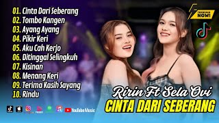 Download lagu CINTA DARI SEBERANG - Ririn DA Ft Sela Ovi - TOMBO KANGEN | AYANG AYANG || DANGDUT TERBARU 2025 mp3