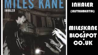 Miles Kane - Inhaler (Instrumental)