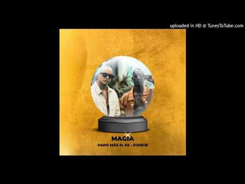 Vado Más Ki Ás & Djodje - Magia do Amor