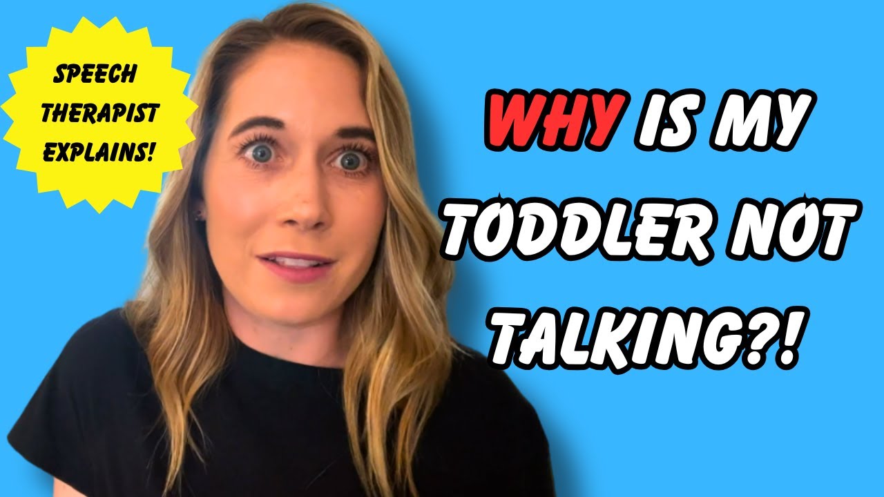 Why Isn’t My Toddler Talking? Speech Therapist Explains When to Worry & How to Help