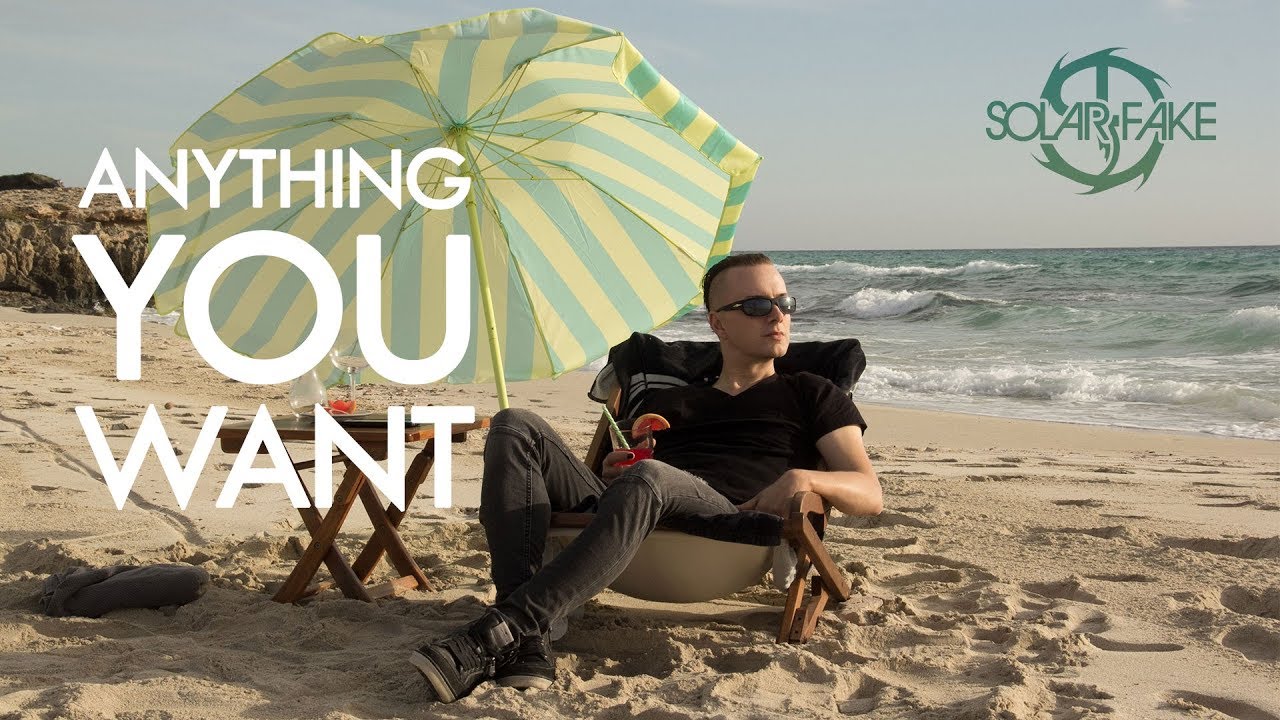 Solar Fake — Anything You Want
