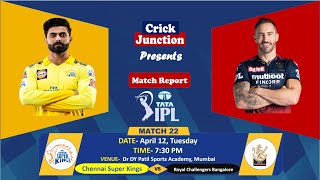 IPL 2022- Match 22 || Chennai Super Kings vs Royal Challengers Bangalore- Match Report || CSK vs RCB