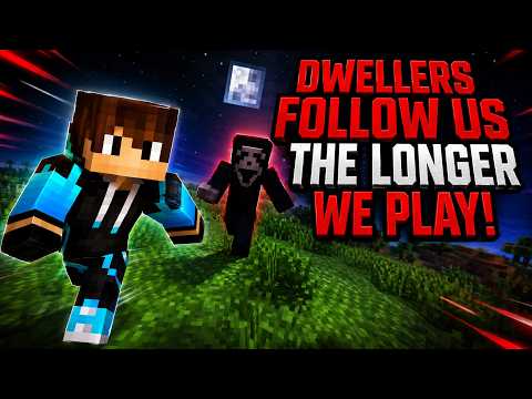 Dwellers Follow us the longer we Play!!!