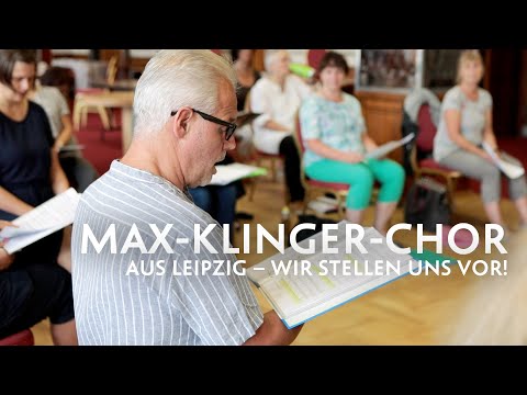 Der Max-Klinger-Chor e.V. aus Leipzig – Wir stellen uns vor!
