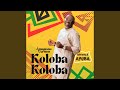 Koloba Koloba (Amapiano Remix)