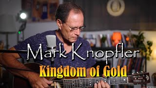 Mark Knopfler - Kingdom of Gold - Acoustic Guitar Cover - by Erez Gross
