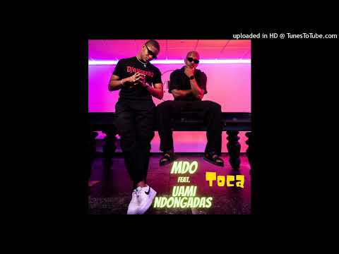 MDO feat. Uami Ndongadas - Toca (Zouk)  [Áudio Oficial]