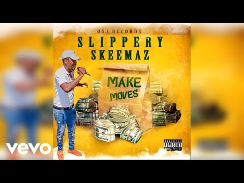 Slippery Skeemaz - Moves (Official Audio)