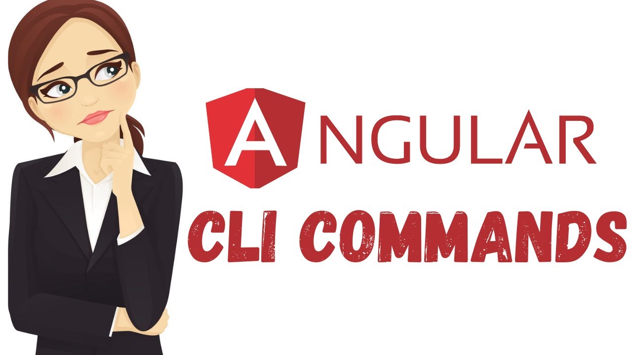 Angular CLI Commands Explained | Important Angular CLI Commands for Beginners